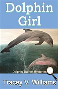 Dolphin Girl (Paperback)