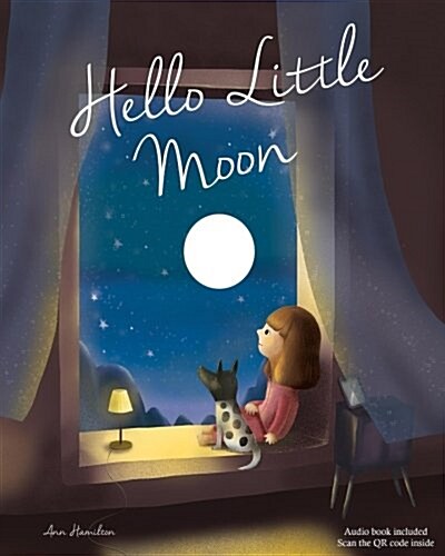 Hello Little Moon: A Childrens Bedtime Book with English Audio Book (Paperback)