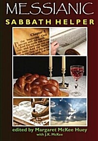 Messianic Sabbath Helper (Paperback)