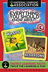 Everything You Should Know about Wasps and Scorpions (Paperback)