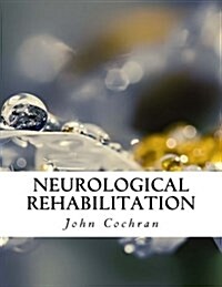 Neurological Rehabilitation (Paperback)