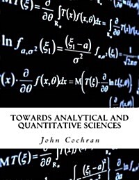 Towards Analytical and Quantitative Sciences (Paperback)