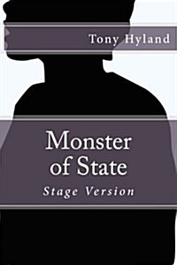 Monster of State: Stage Version (Paperback)