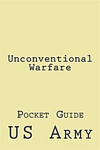 Unconventional Warfare: Pocket Guide (Paperback)