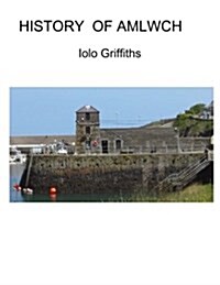 History of Amlwch (Paperback)