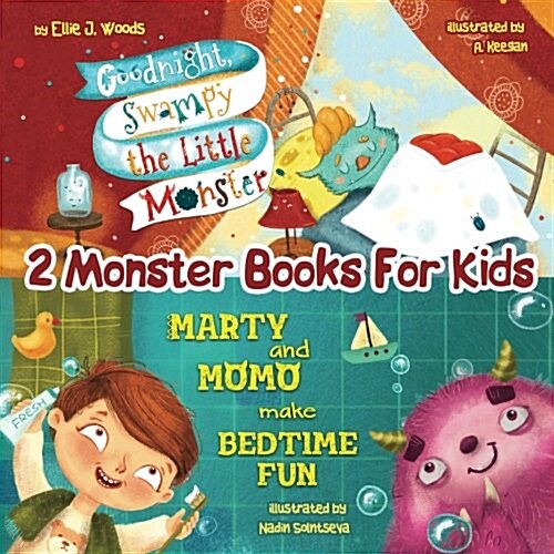 2 Monster Books for Kids: (Monster Books for Kids Collection; Including Goodnight, Swampy the Little Monster & Marty and Momo Make Bedtime Fu (Paperback)