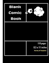 Blank Comic Book: Black Farting: Large Size 8.5 X 11 Inches,110 Pages.Draw Your Own Comics, Create Your Own Idea with Variety of Templat (Paperback)