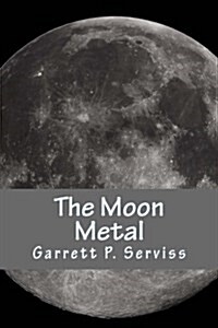 The Moon Metal (Paperback)