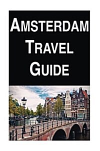 Amsterdam Travel Guide (Paperback)