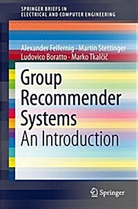 Group Recommender Systems: An Introduction (Paperback, 2018)