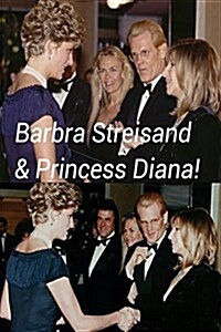 Barbra Streisand & Princess Diana!: Funny Girls! (Paperback)