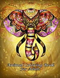 Animal Coloring Book for Adults: An Adult Coloring Book with Fun, Easy, and Relaxing Coloring Pages (Perfect Gift for Beginners) (Paperback)