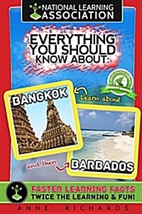 Everything You Should Know about Bangkok and Barbados (Paperback)