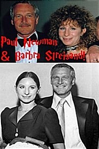 Paul Newman & Barbra Streisand!: Funny Girl & the Hustler! (Paperback)