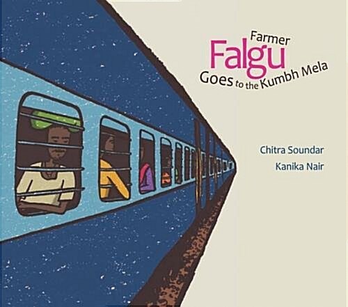 Farmer Falgu Goes to the Kumbh Mela: Farmer Falgu Series (Hardcover)