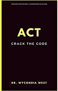 ACT: Crack the Code (Paperback)