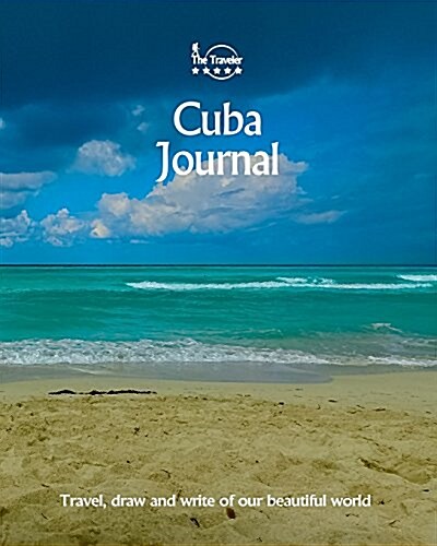 Cuba Journal: Travel and Write of Our Beautiful World (Paperback)