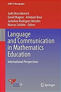 Language and Communication in Mathematics Education: International Perspectives (Hardcover, 2018)