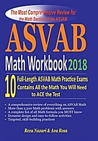 ASVAB Math Workbook 2018: The Most Comprehensive Review for the Math Section of the ASVAB (Paperback)