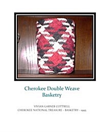 Cherokee Double Weave Basketry (Paperback)