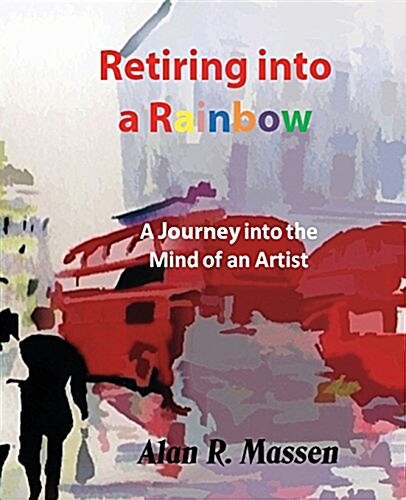 Retiring into a Rainbow (Paperback)