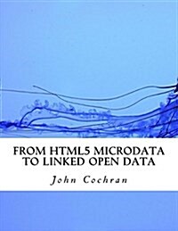 From Html5 Microdata to Linked Open Data (Paperback)