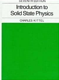 Introduction to Solid State Physics (Hardcover, 7th, Subsequent)