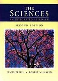 The Sciences: An Integrated Approach (2nd Edition/ Paperback)