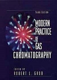 Modern Practice of Gas Chromatography (Hardcover, 3rd, Subsequent)