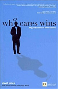 [중고] Who Cares Wins : Why Good Business is Better Business (Paperback)