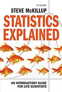 [중고] Statistics Explained : An Introductory Guide for Life Scientists (Paperback, 2 Revised edition)