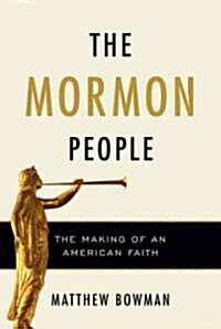 The Mormon People (Hardcover, Deckle Edge)