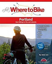 Where to Bike Portland: Best Biking in City and Suburbs (Spiral)