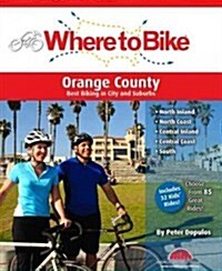 Where to Bike Orange County: Best Biking in City and Suburbs (Spiral)