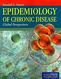 Epidemiology of Chronic Disease: Global Perspectives (Paperback)