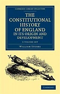 The Constitutional History of England, in its Origin and Development 3 Volume Set (Package)