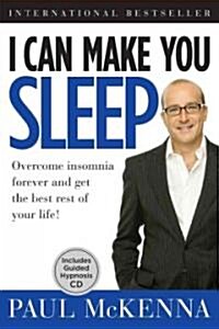 I Can Make You Sleep: Overcome Insomnia Forever and Get the Best Rest of Your Life [With CD (Audio)] (Paperback)
