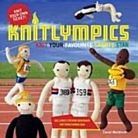 Knitlympics : Knit your favourite sports star (Paperback)