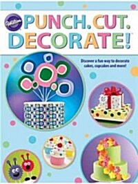 Punch .Cut. Decorate! (Paperback)