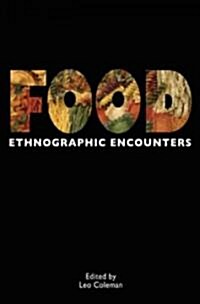 Food : Ethnographic Encounters (Paperback)