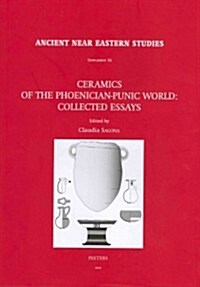 Ceramics of the Phoenician-Punic World: Collected Essays (Hardcover)