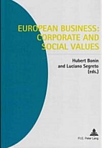 European Business: Corporate and Social Values (Paperback)