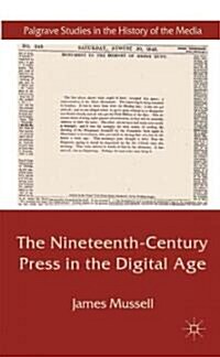 The Nineteenth-Century Press in the Digital Age (Hardcover)