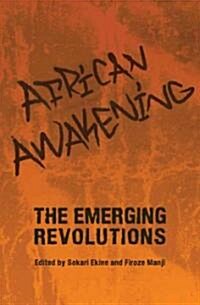 African Awakening : The Emerging Revolutions (Paperback)