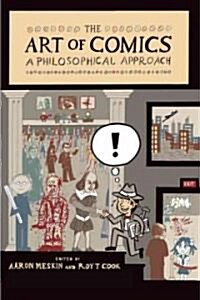 The Art of Comics: A Philosophical Approach (Hardcover)