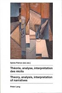 Th?rie, Analyse, Interpr?ation Des R?its- Theory, Analysis, Interpretation of Narratives (Paperback)