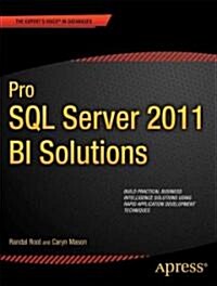 Pro SQL Server 2012 Bi Solutions (Paperback)