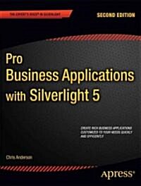 Pro Business Applications with Silverlight 5 (Paperback, 2)