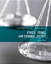Ethics, Crime, and Criminal Justice (Paperback, 2, Revised)