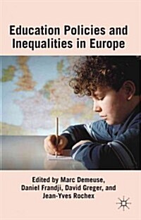 Educational Policies and Inequalities in Europe (Hardcover)
